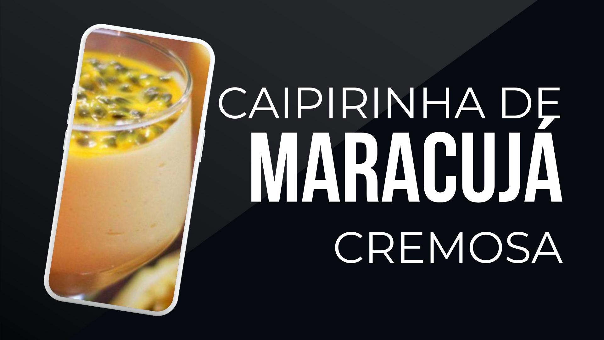 Caipirinha de Maracujá Cremosa